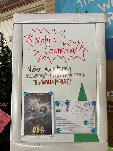Make a commerical - Video your family encouraging others to read The Wild Robot display