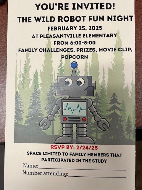 You're invited! The Wild Robot Fun Night February 25, 2025 at Pleasantville Elementary from 6-8 family challenges, prizes, movie clip, popcorn - RSVP by 2/24/25